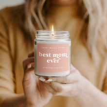 Load image into Gallery viewer, Best Mom Ever! Soy Candle