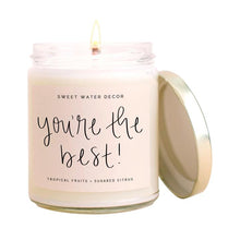 Load image into Gallery viewer, YOU&#39;RE THE BEST Soy Candle
